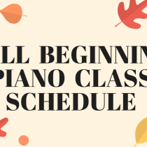 Fall 2018 Beginning Piano Group Class Schedule